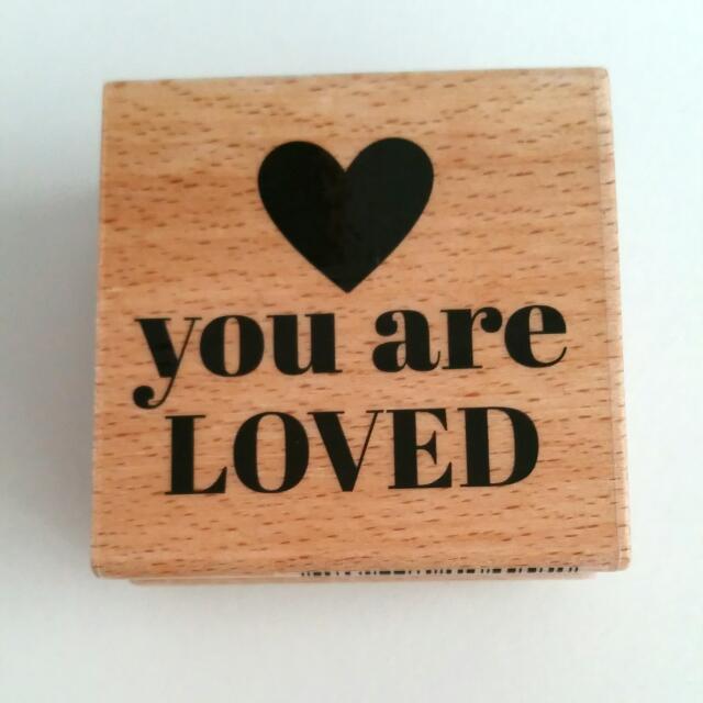 wooden rubber stamp - you are loved