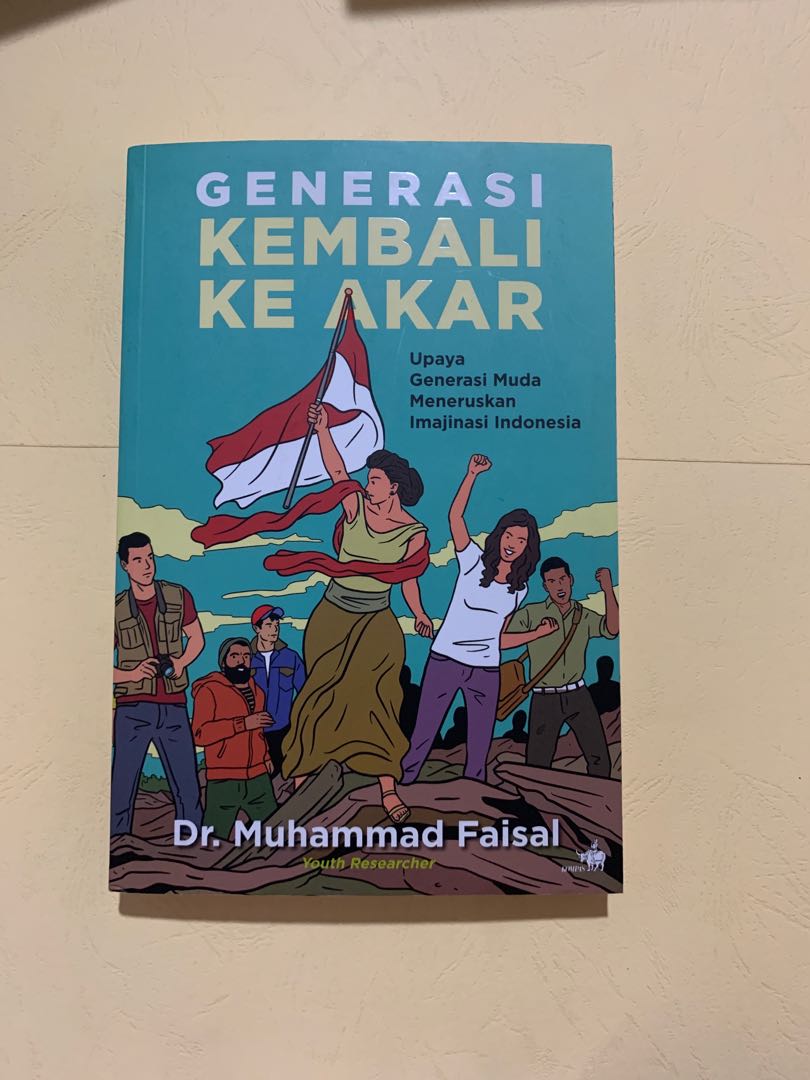 Generasi Kembali Ke Akar By Dr Muhammad Faisal Buku Alat Tulis Buku