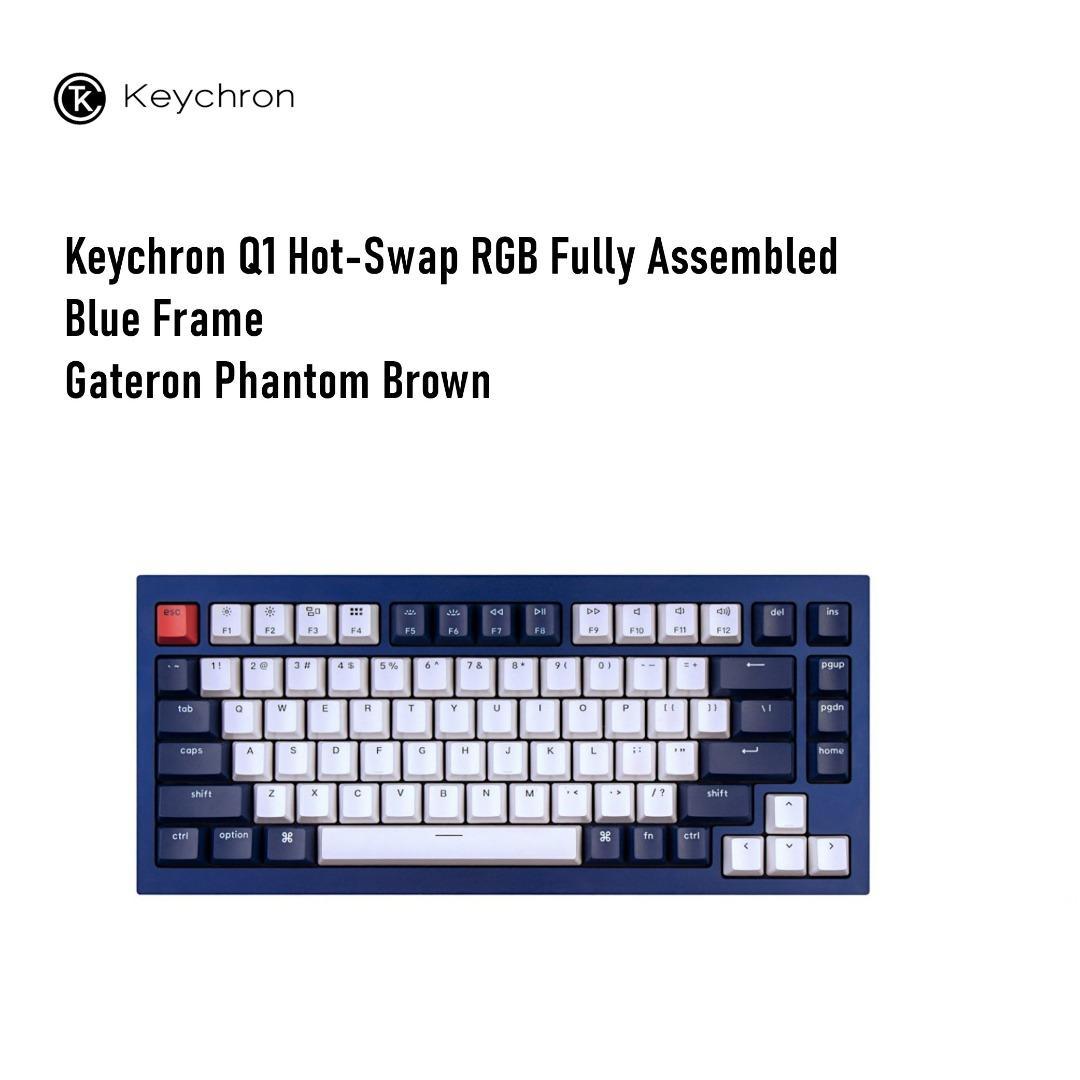Keychron Q Hot Swap RGB Fully Assembled Blue Frame Gateron Phantom Brown Computers Tech