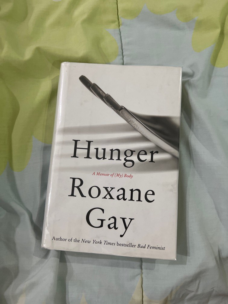 Hunger Roxane Gay Hobbies Toys Books Magazines Fiction Non Fiction On Carousell