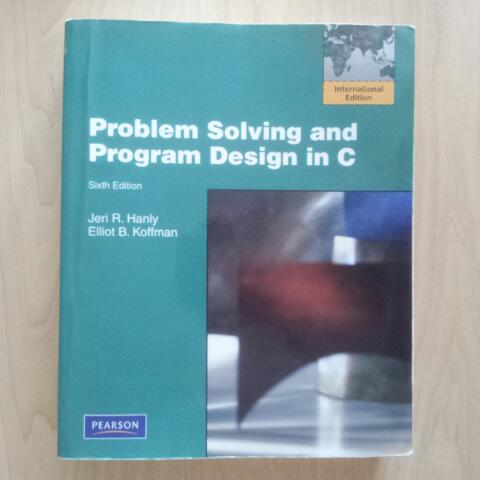 CS1010E: Problem Solving and Program Design in C (6th edition) by Jeri ...