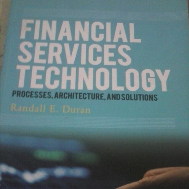 Financial Services Technology (Processes,architecture and solutions ...