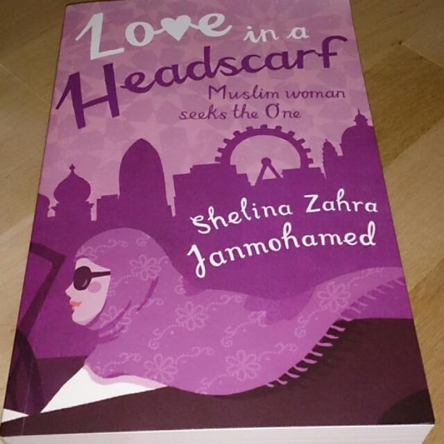 Love In A Headscarf By Shelina Zahra Janmohamed Books - 