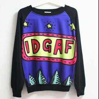Tumblr IDGAF Pullover