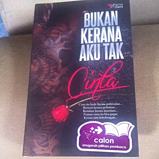 Reserved Brand New Malay Novel Bukan Kerana Aku Tak Cinta Books Stationery On Carousell