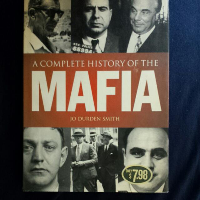 a history of the mafia a history of the mafia