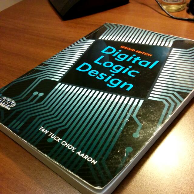 Digital Logic Design Second Edition By Aaron Tan Tuck Choy ...