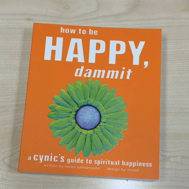 How To Be Happy Dammit Books Stationery On Carousell