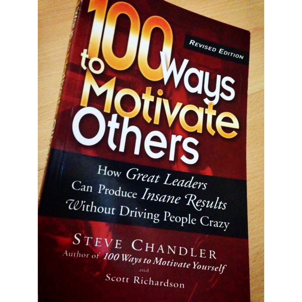 Book 100 Ways To Motivate Others By Steve Chandler 1212sale Books Stationery On Carousell