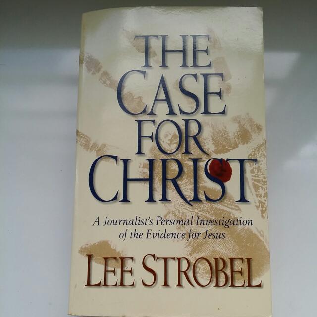 The Case For Christ By Lee Strobel Books Stationery On Carousell