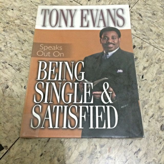 Tony Evans Speaks Out On Being Single And Satisfied Books Stationery On Carousell