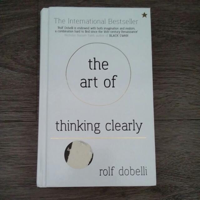 The Art If Thinking Clearly By Rolf Dobelli, Hobbies & Toys, Books ...