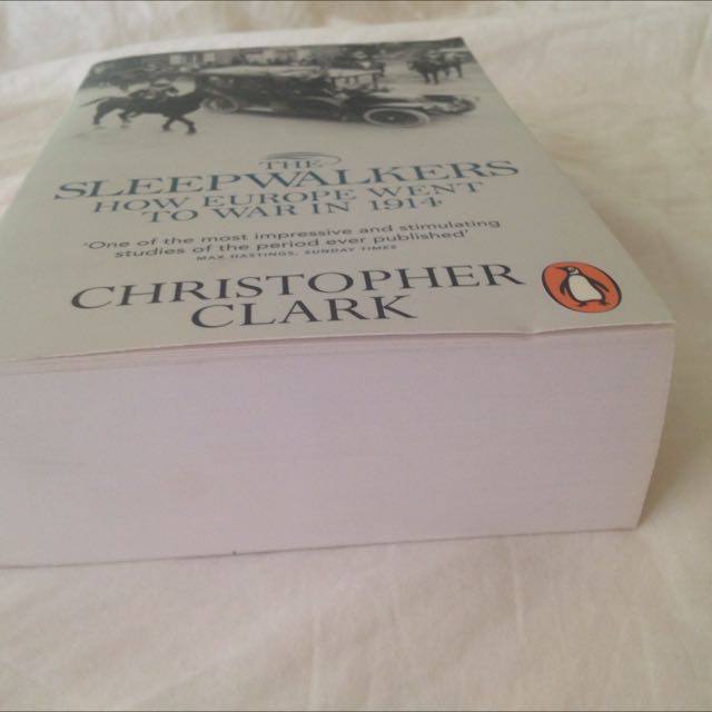 Reserved The Sleepwalkers How Europe Went To War In 1914 By