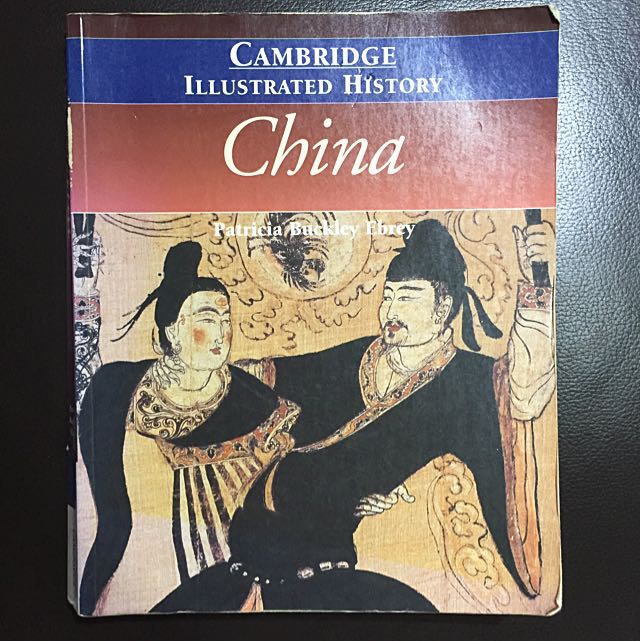 Cambridge Illustrated History China By Patricia Buckley Ebrey