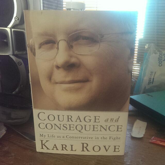 Courage And Consequences By Karl Rove Book, Hobbies & Toys, Books