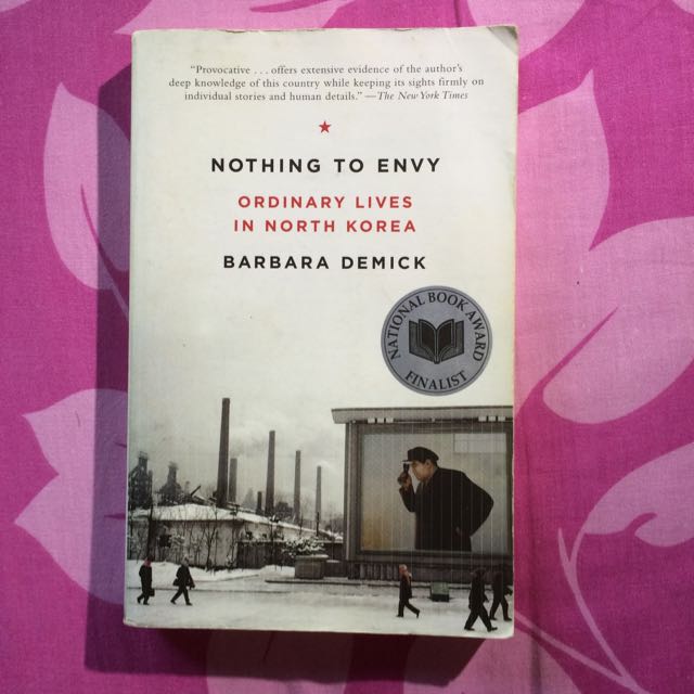 Nothing To Envy Ordinary Lives In North Korea By Babara De Nick