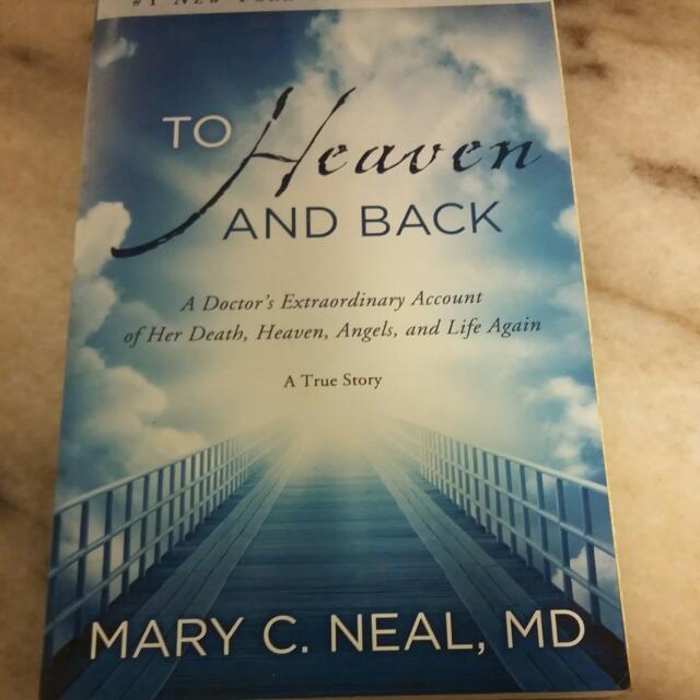 To Heaven And Back Mary C Neal Books Stationery On Carousell