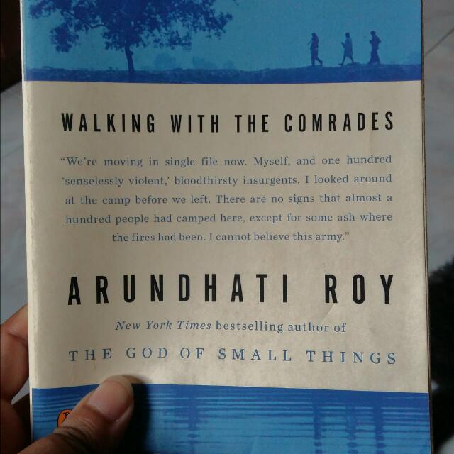 Forsendelse Watt erstatte Walking With The Comrades By Arundhati Roy, Hobbies & Toys, Memorabilia &  Collectibles, Fan Merchandise on Carousell