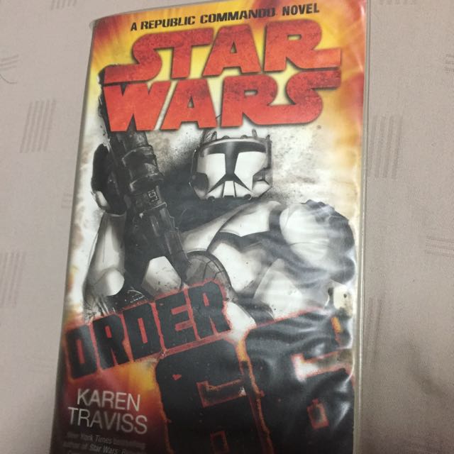Star Wars Order 66 A Republic Commando Novel With Free