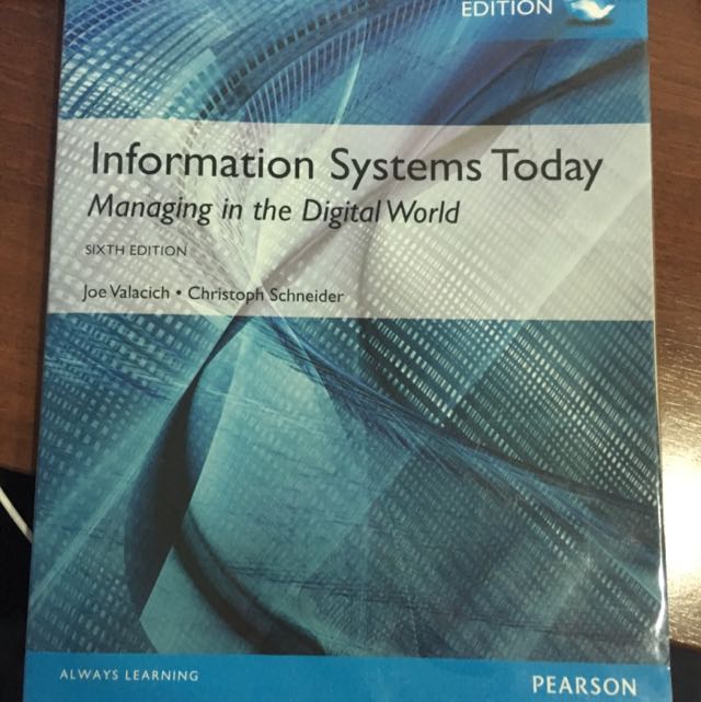 Information Systems Today Managing In The Digital World Sixth