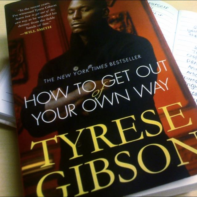 How To Get Out Of Your Own Way Tyrese Gibson Books Stationery On Carousell