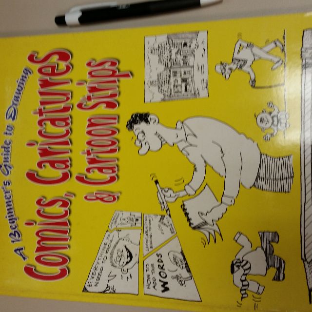 The Beginner S Guide To Drawing Comics Caricatures And Cartoon