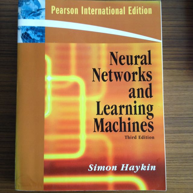 NUS EE5904R/ME5404 textbook: Neural Networks and Learning Machines ...