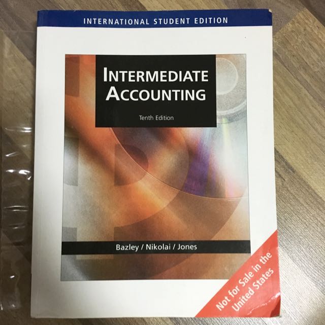 Intermediate Accounting By Bazley Nikolai Jones 10th Edition