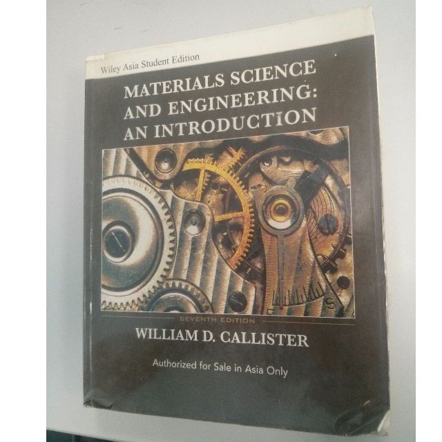 Materials Science And Engineering An Introduction 7th Edition By William D Callister Books Stationery On Carousell