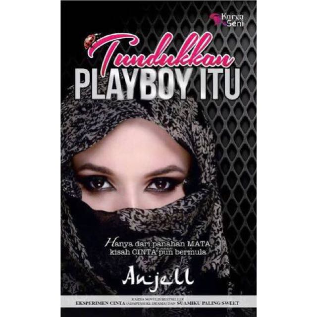 Tundukkan Playboy Itu Anjell Bn Books Stationery On Carousell