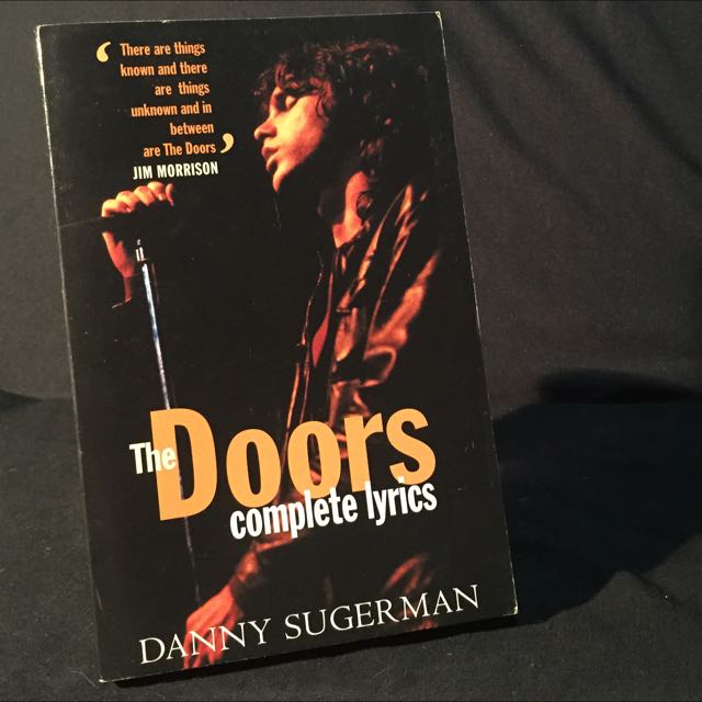 Biography The Doors Complete Lyrics By Danny Sugerman Books