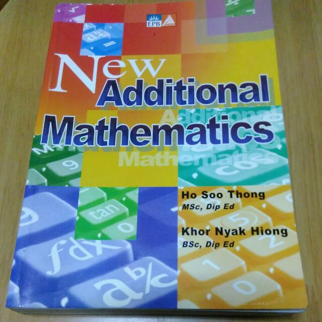 New Additional Mathematics (Category: Textbooks) located in Singapore. Submitted by shadust (Listing ID 48152521, Image 1). Description: 90% new.