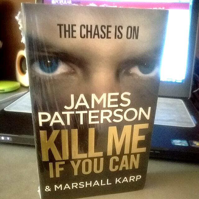 James Patterson Kill Me If You Can Books Stationery On Carousell