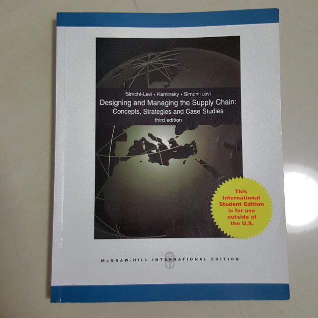 Designing and Managing the Supply Chain: Concept, Strategies and Case  Studies 3rd Edition By Simchi Levi, Hobbies & Toys, Books & Magazines,  Textbooks on Carousell