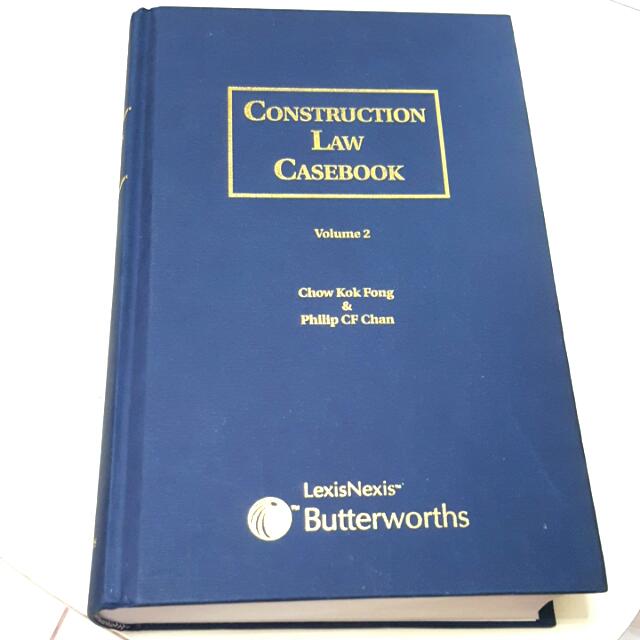 Construction Law Casebook Volume 2 (Chow Kok Fong, Philip CF Chan