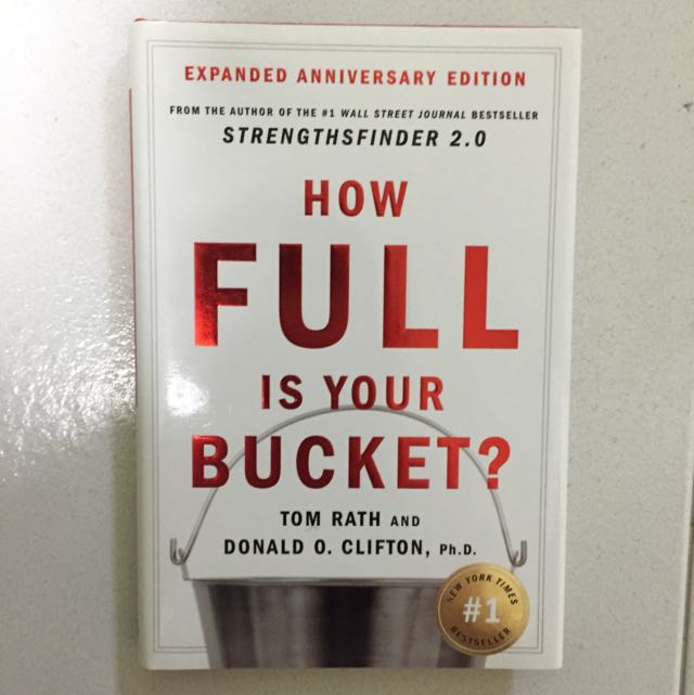 How Full Is Your Bucket By Tom Rath Donald O Clifton Books Stationery On Carousell