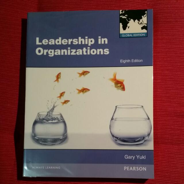 Nus Mno2009 Leadership In Organizations Gary Yukl 8th Global