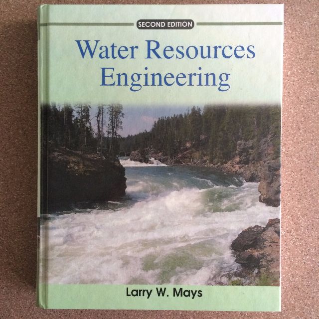 Water Resources Engineering (2nd Ed.) by Larry W. Mays (for NUS mod