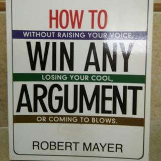 How To Win Any Argument