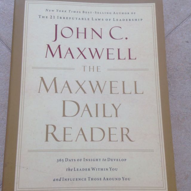 The Maxwell Daily Reader 365 Days Of Insight To Develop The