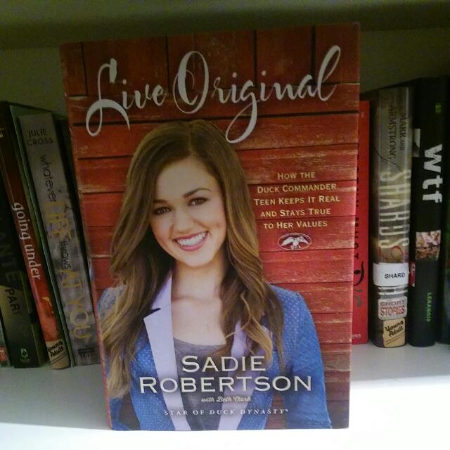 Live Original By Sadie Robertson W Beth Clark Books Stationery