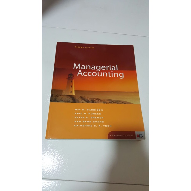 Managerial Accounting Asia Global Edition Textbook Ray H