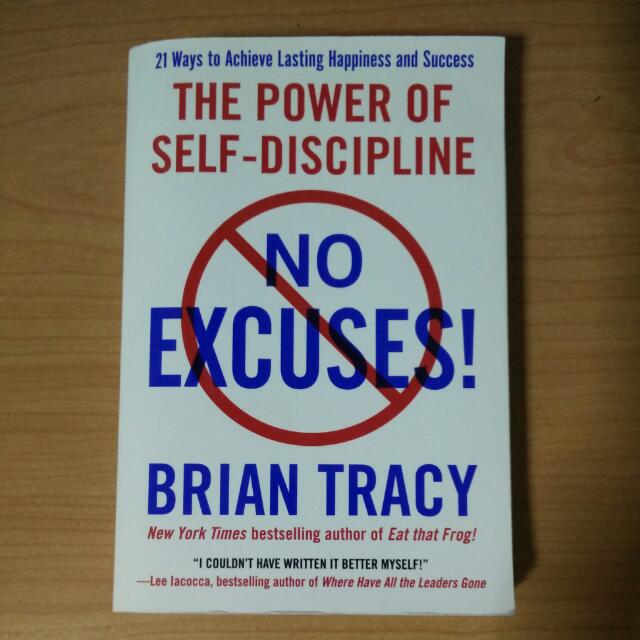 No Excuses! The Power of Self-Discipline