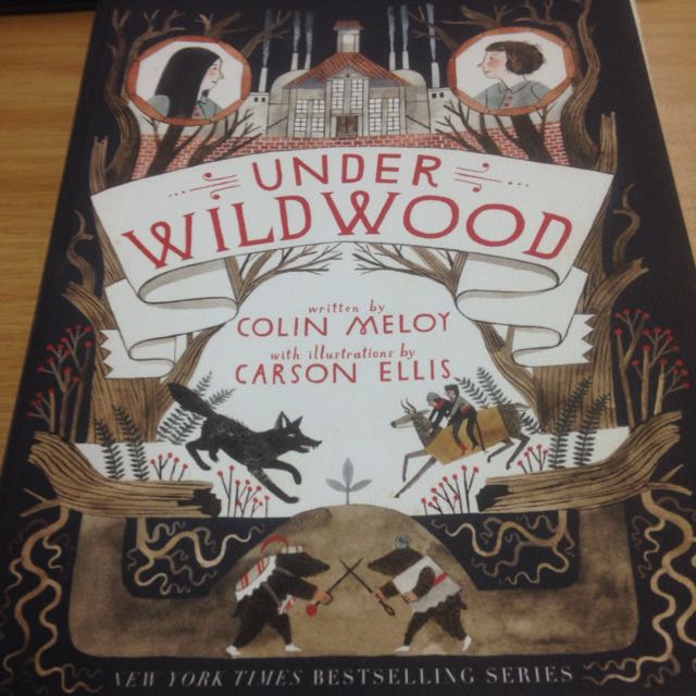 Under Wildwood The Wildwood Chronicles Book Ii By Colin Meloy Books Stationery On Carousell