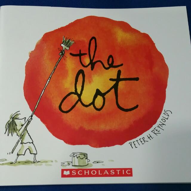 Scholastic The Dot Book By Peter H Reynolds Paperback Books