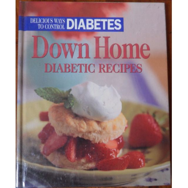 Cookbook Down Home Diabetic Recipes (Category: Cookware & Accessories) located in Quezon City. Submitted by therosa (Listing ID 65091295, Image 1). Description: .