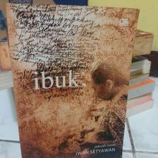 Novel Ibuk by Iwan Setyawan