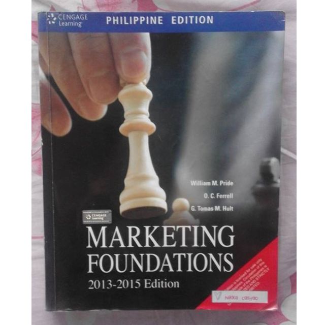 Marketing Foundations By Pride Ferrell And Hult 2013 2015 Edition