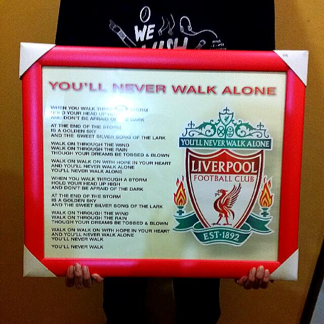 Reserved Liverpool Fc Wall Frame With You Ll Never Walk Alone Lyric Hobbies Toys Stationery Craft Art Prints On Carousell