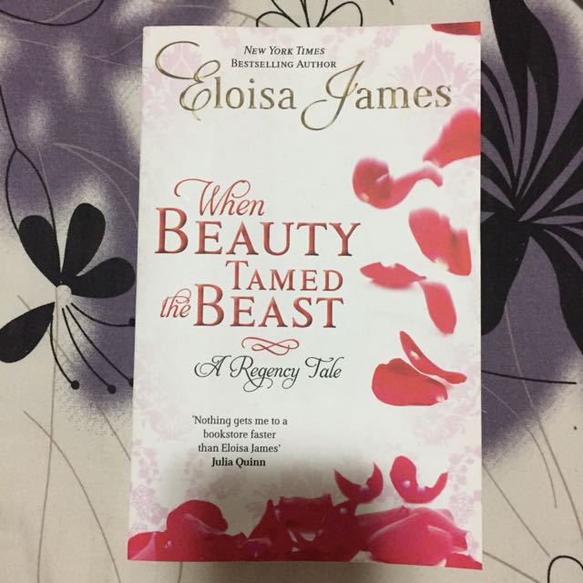 When Beauty Tamed The Beast By Eloisa James Hobbies Toys Books Magazines Fiction Non Fiction On Carousell